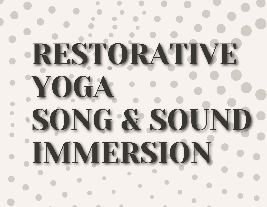 Restorative Yoga Song & Sound Immersion